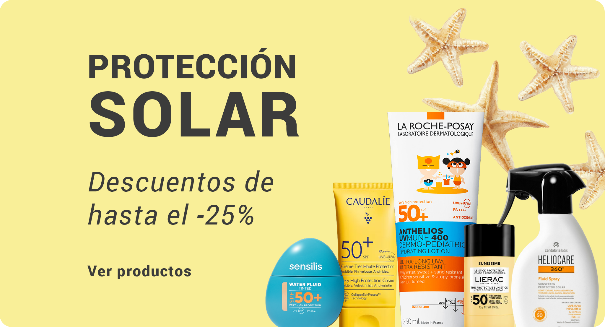 Banner promocional de protección solar con selección de solares faciales y corporales de La Roche-Posay, Caudalie, Sensilis, Lierac y Heliocare.